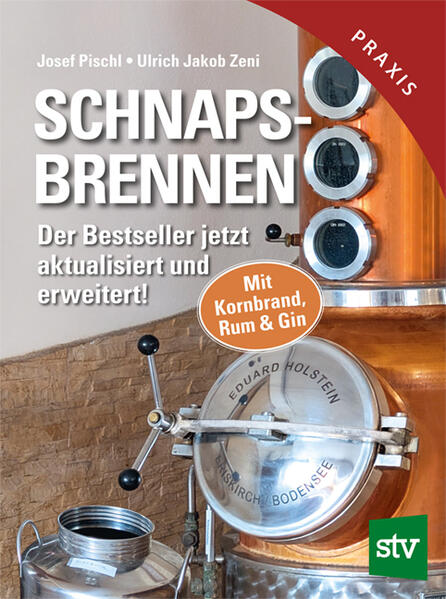Produktbild: Schnapsbrennen | Josef Pischl, Ulrich Jakob Zeni