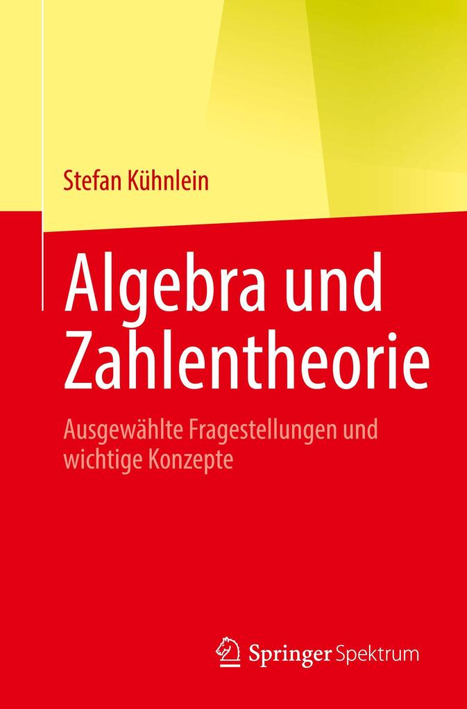 Produktbild: Algebra und Zahlentheorie | Stefan Kühnlein