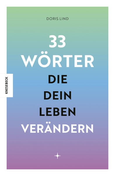 Produktbild: 33 Wörter, die dein Leben verändern | Doris Lind