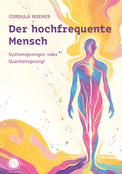 Produktbild: Der hochfrequente Mensch | Cordula Roemer