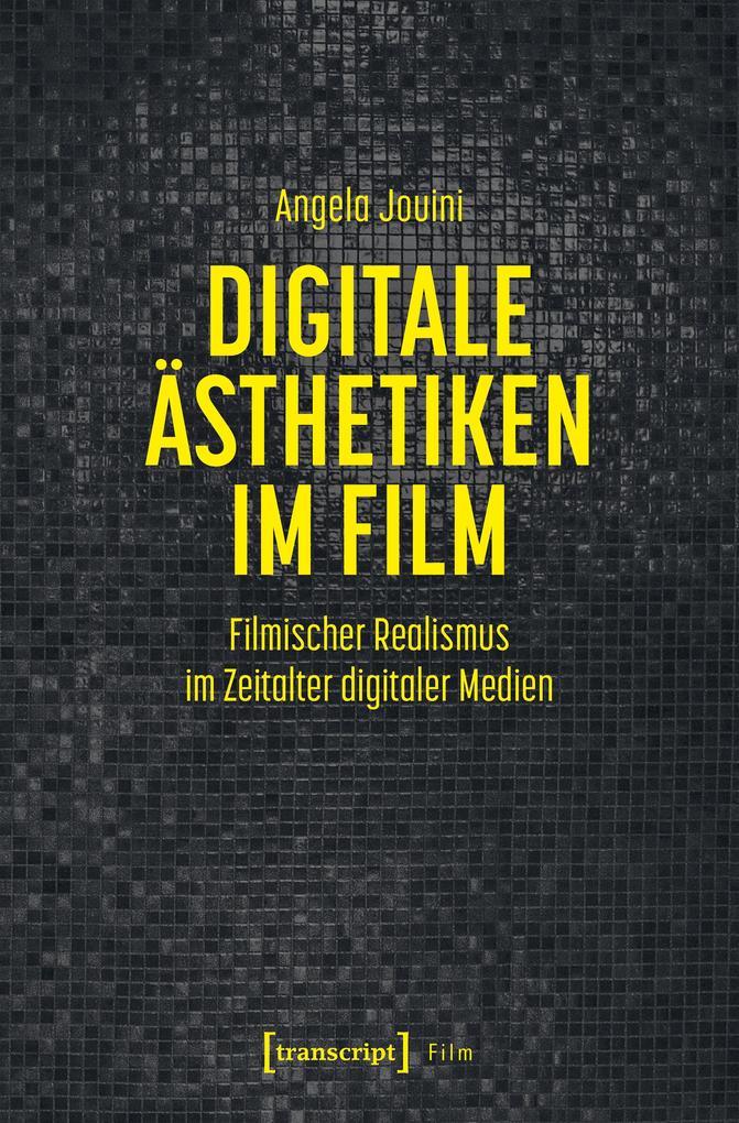 Produktbild: Digitale Ästhetiken im Film | Angela Jouini