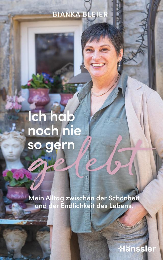 Produktbild: Ich hab noch nie so gern gelebt | Bianka Bleier
