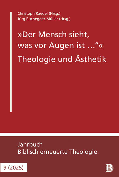 Produktbild: "Der Mensch sieht, was vor Augen ist ..." - Theologie und Ästhetik