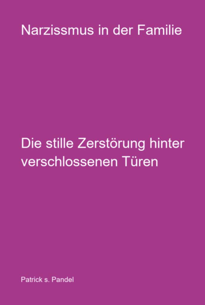 Produktbild: Narzissmus In Der Familie | Patrick S. Pandel