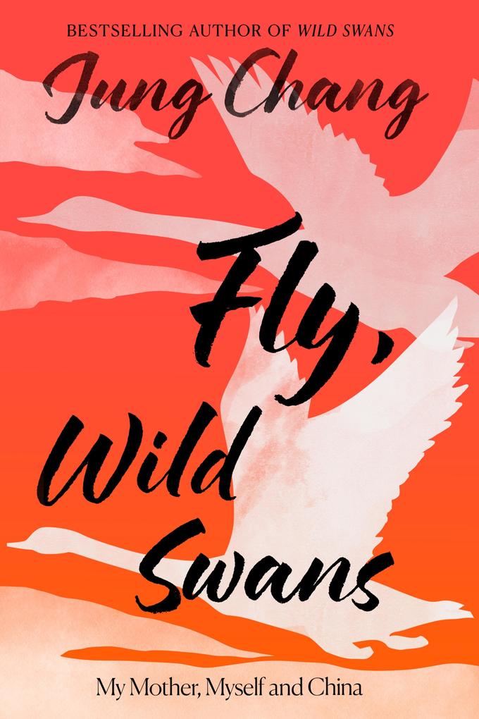 Produktbild: Fly, Wild Swans | Jung Chang