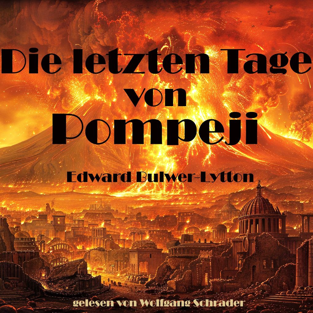 Produktbild: Die letzten Tage von Pompeji | Edward Bulwer-Lytton