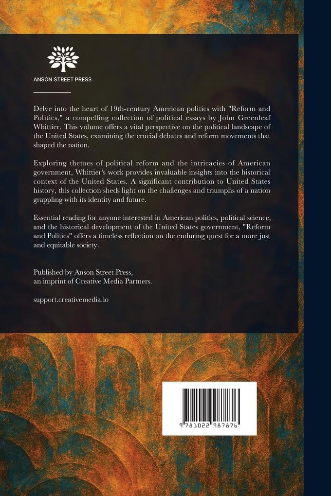 Weitere Ansicht: Reform and Politics | John Greenleaf Whittier