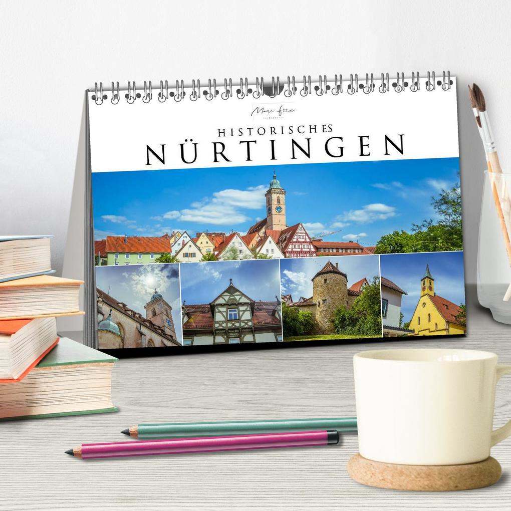 Weitere Ansicht: Historisches Nürtingen 2026 (Tischkalender 2026 DIN A5 quer), CALVENDO Monatskalender | Marc Feix, Calvendo