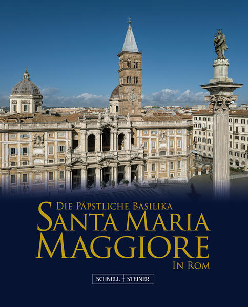 Produktbild: Die Päpstliche Basilika Santa Maria Maggiore in Rom