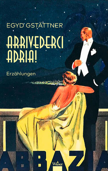 Produktbild: Arrivederci Adria! | Egyd Gstättner