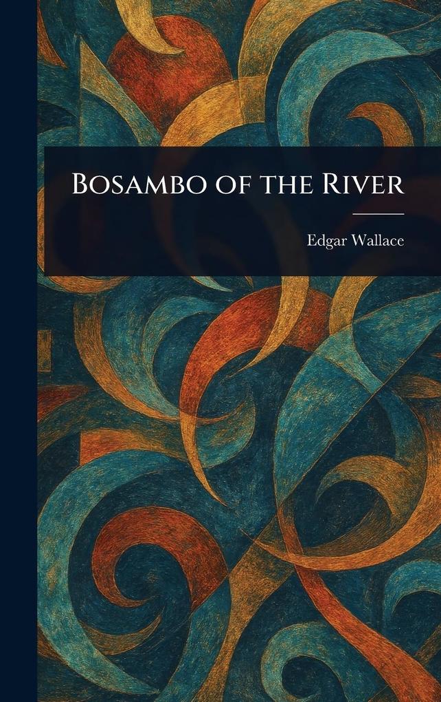 Produktbild: Bosambo of the River | Edgar Wallace
