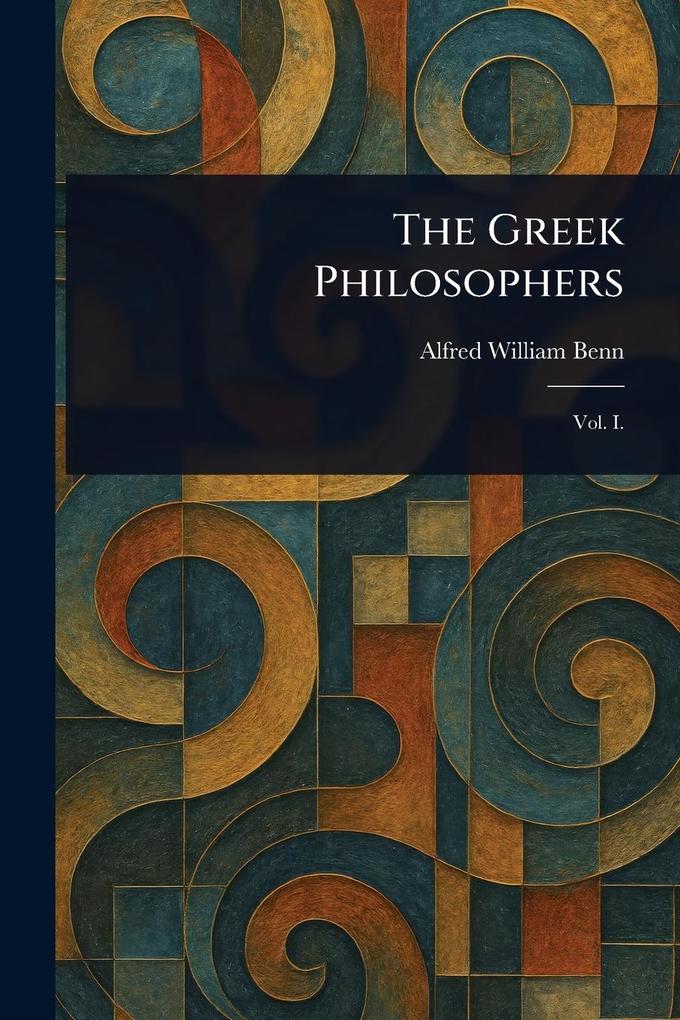 Produktbild: The Greek Philosophers | Alfred William Benn