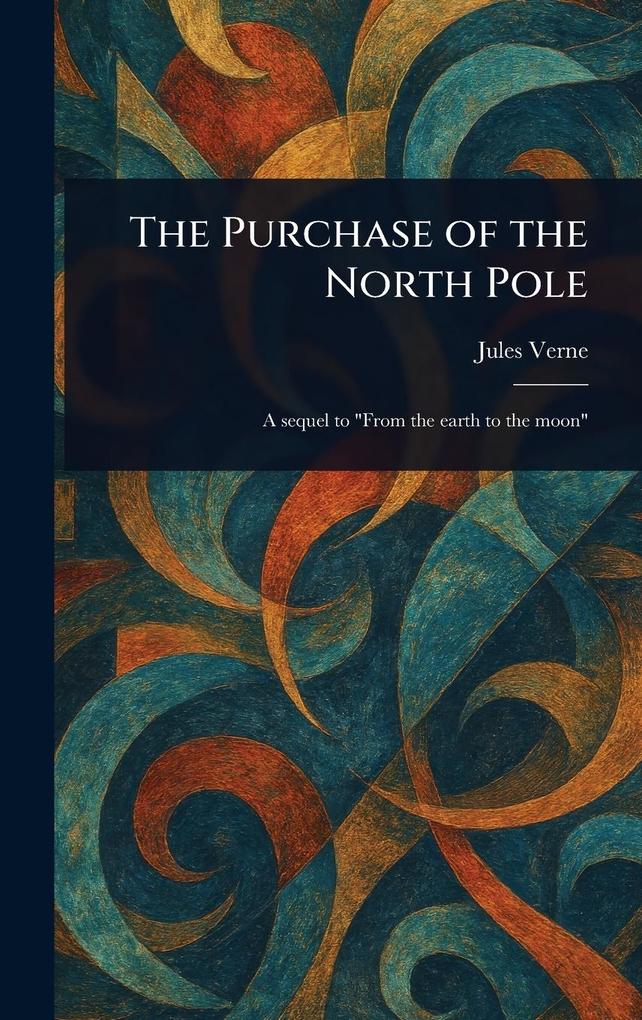 Produktbild: The Purchase of the North Pole | Jules Verne