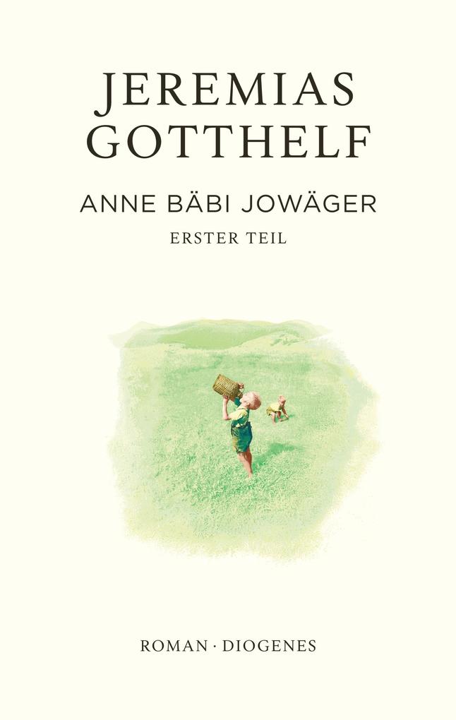 Produktbild: Anne Bäbi Jowäger | Jeremias Gotthelf, Philipp Theisohn