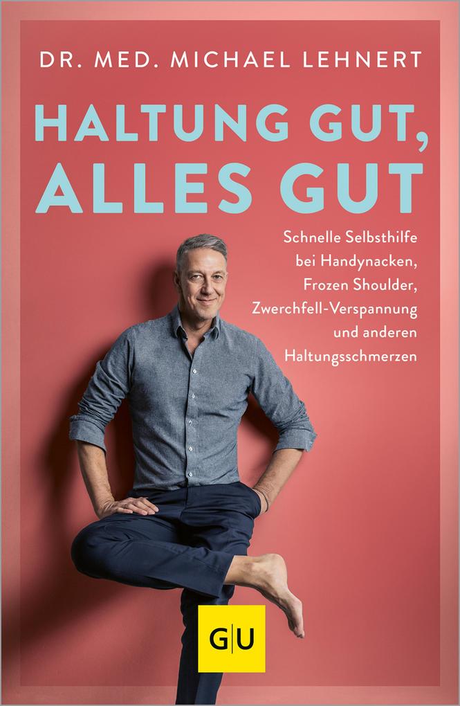 Produktbild: Haltung gut, alles gut | Michael Lehnert, med. Michael Lehnert