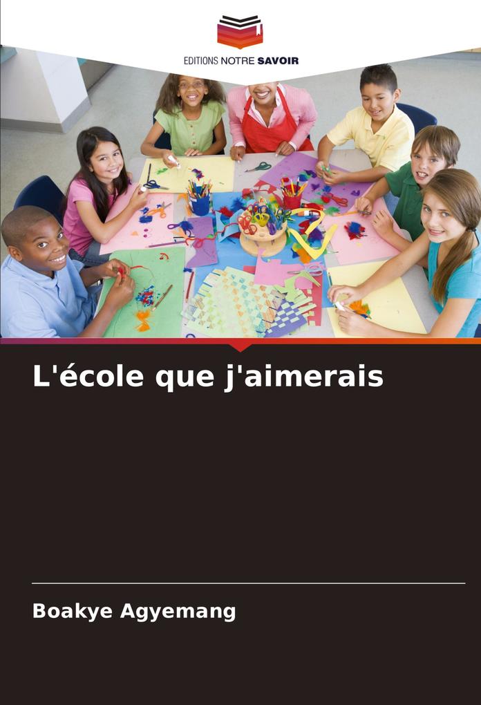 Produktbild: L'école que j'aimerais | Boakye Agyemang