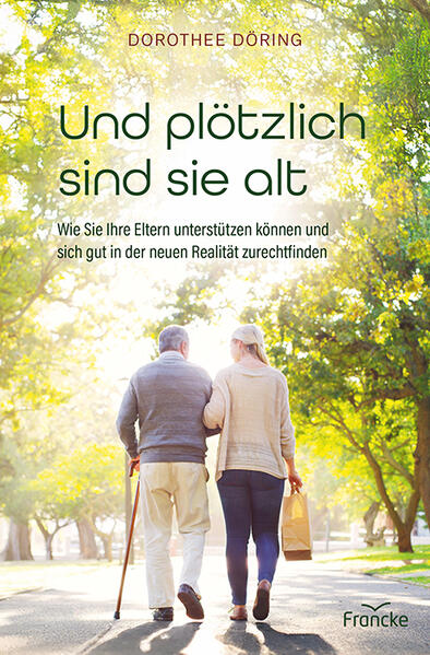 Produktbild: Und plötzlich sind sie alt | Dorothee Döring