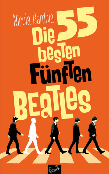 Produktbild: Die 55 besten Fünften Beatles | Nicola Bardola