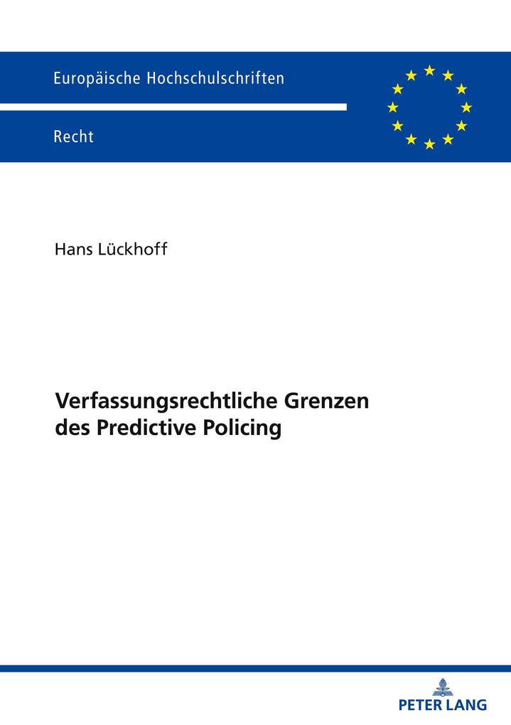 Produktbild: Verfassungsrechtliche Grenzen des Predictive Policing | Hans Lückhoff