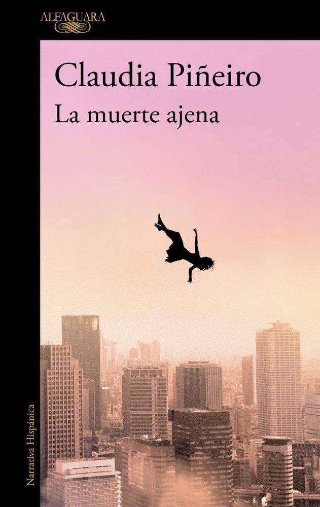 Produktbild: La Muerte Ajena / The Death of Others | Claudia Piñeiro