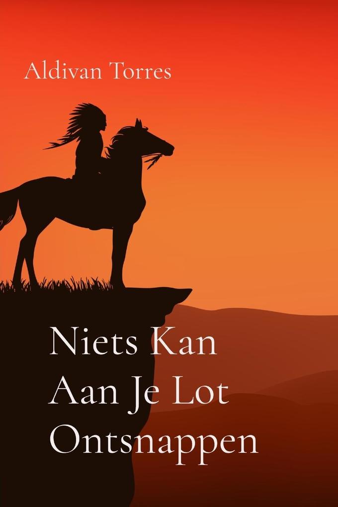 Produktbild: Niets Kan Aan Je Lot Ontsnappen | Aldivan Torres