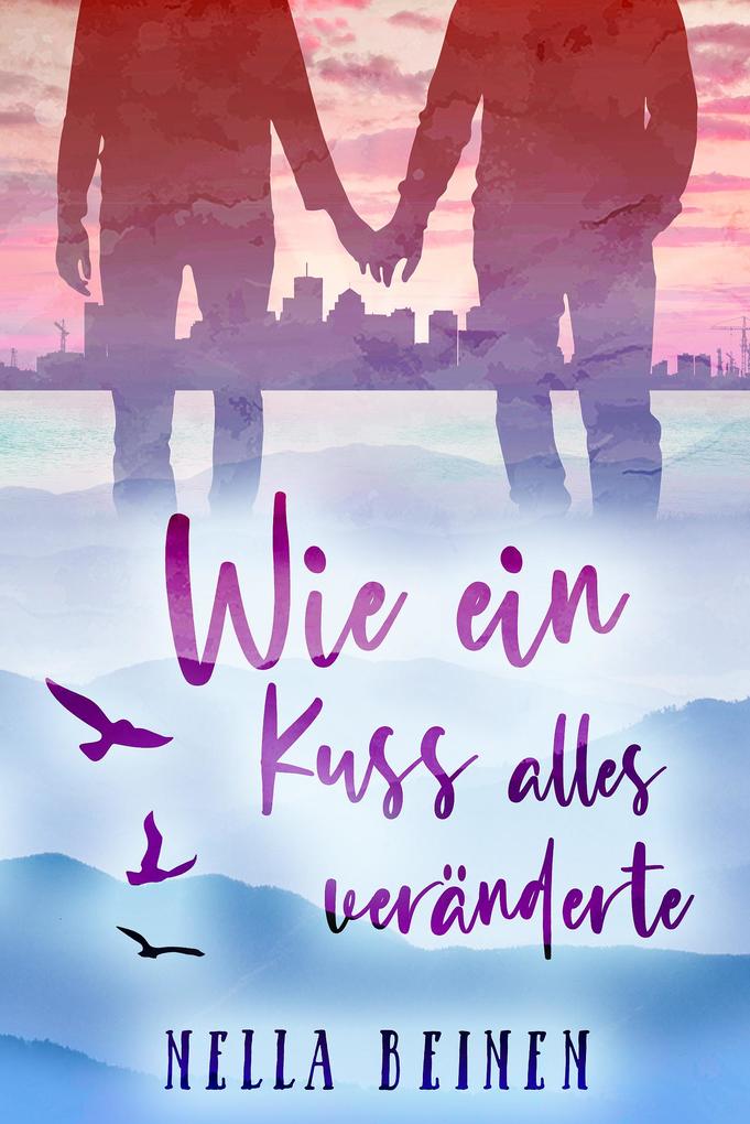 Produktbild: Wie ein Kuss alles veränderte | Nella Beinen