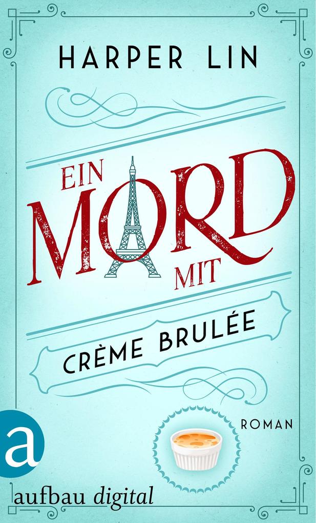 Produktbild: Ein Mord mit Crème brulée | Harper Lin