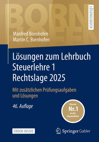 Produktbild: Lösungen zum Lehrbuch Steuerlehre 1 Rechtslage 2025 | Manfred Bornhofen, Martin C. Bornhofen