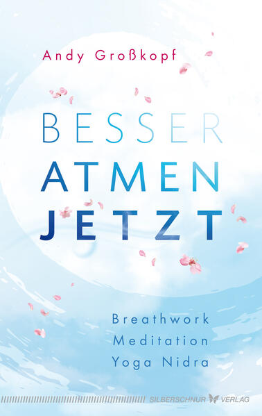 Produktbild: Besser atmen. Jetzt | Andy Großkopf