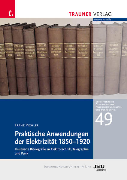 Produktbild: Praktische Anwendung der Elektrizität 1850-1920 | Franz Pichler