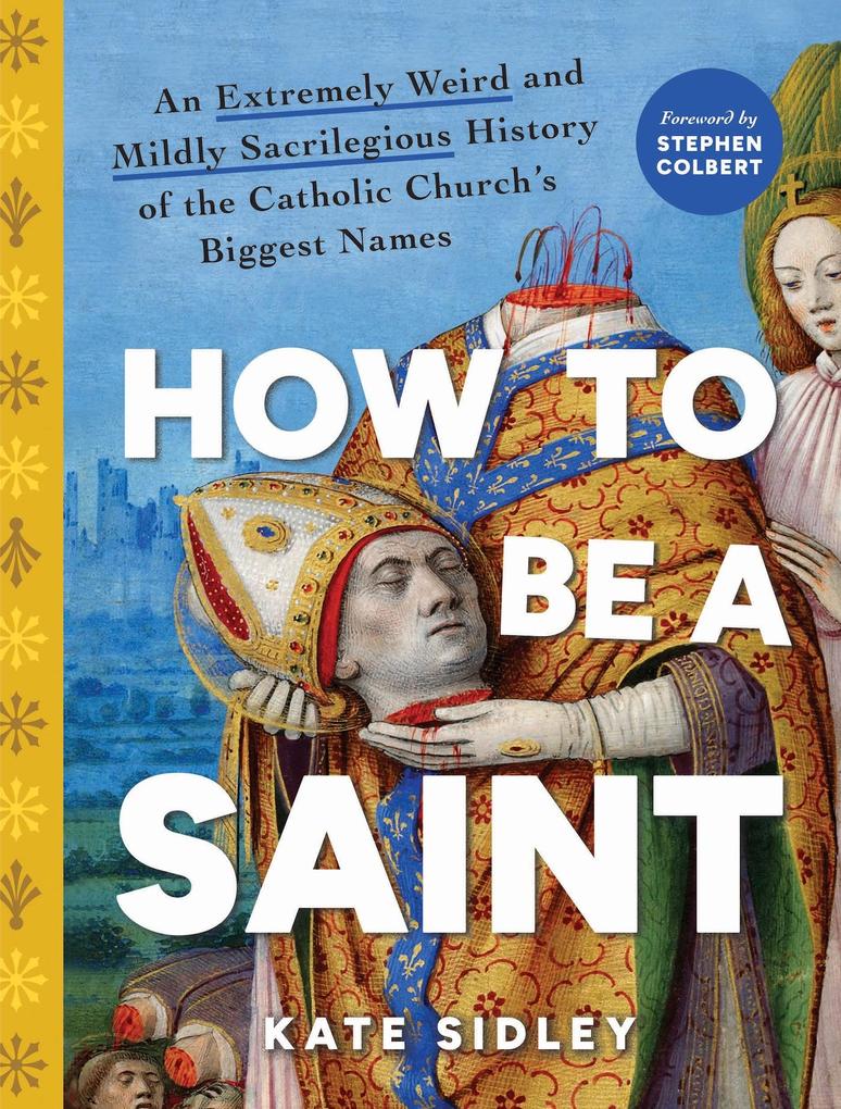 Produktbild: How to Be a Saint | Kate Sidley