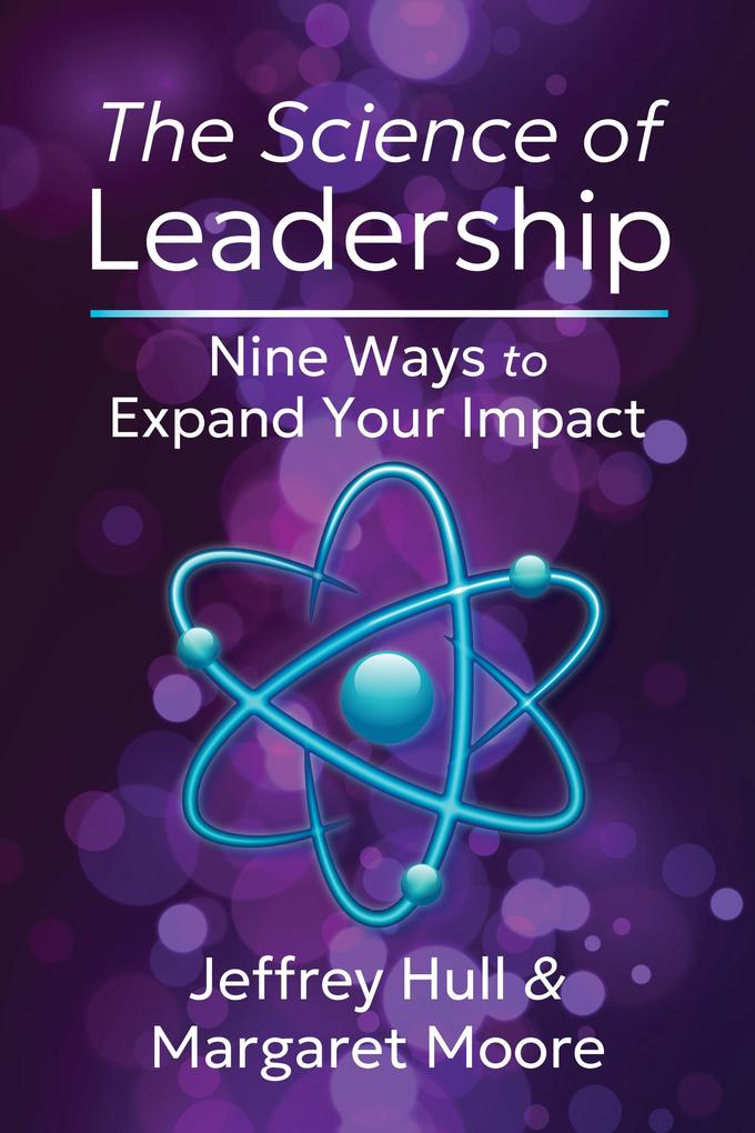Produktbild: The Science of Leadership | Jeffrey Hull, Margaret Moore