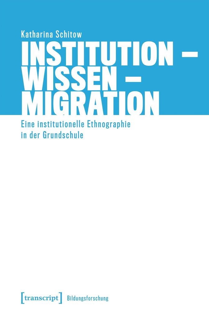 Produktbild: Institution - Wissen - Migration | Katharina Schitow