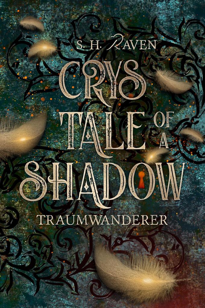 Produktbild: Crys Tale of a Shadow | S. H. Raven