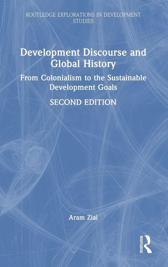 Produktbild: Development Discourse and Global History | Aram Ziai