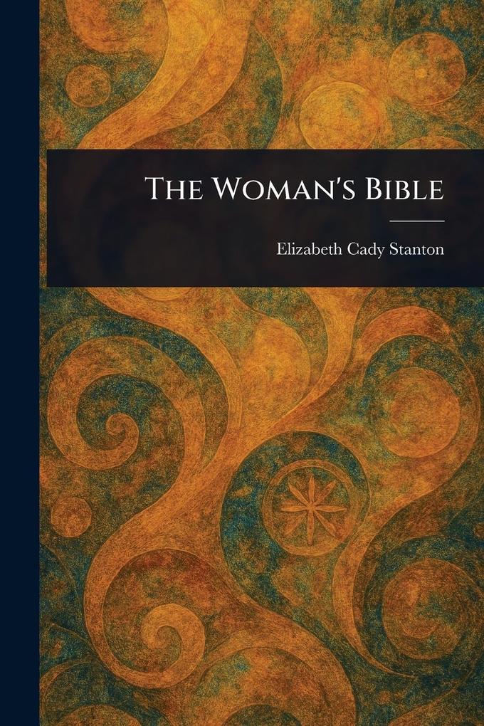 Produktbild: The Woman's Bible | Elizabeth Cady Stanton