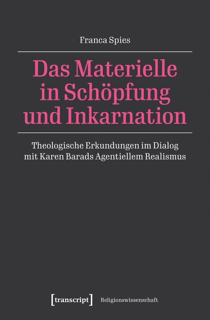 Produktbild: Das Materielle in Schöpfung und Inkarnation | Franca Spies