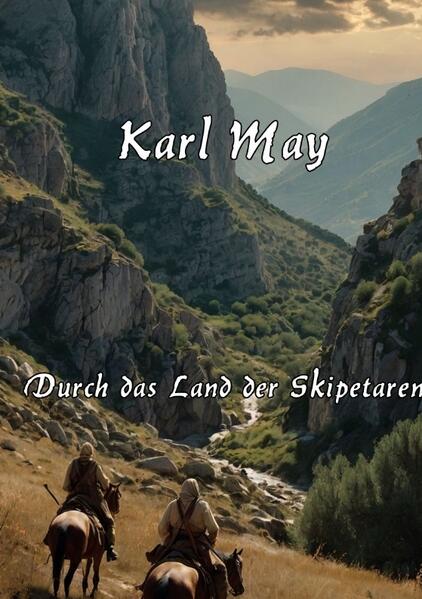 Produktbild: Durch das Land der Skipetaren | Karl May