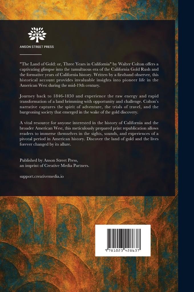 Weitere Ansicht: The Land of Gold; or, Three Years in California | Walter Colton