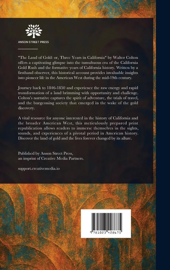 Weitere Ansicht: The Land of Gold; or, Three Years in California | Walter Colton
