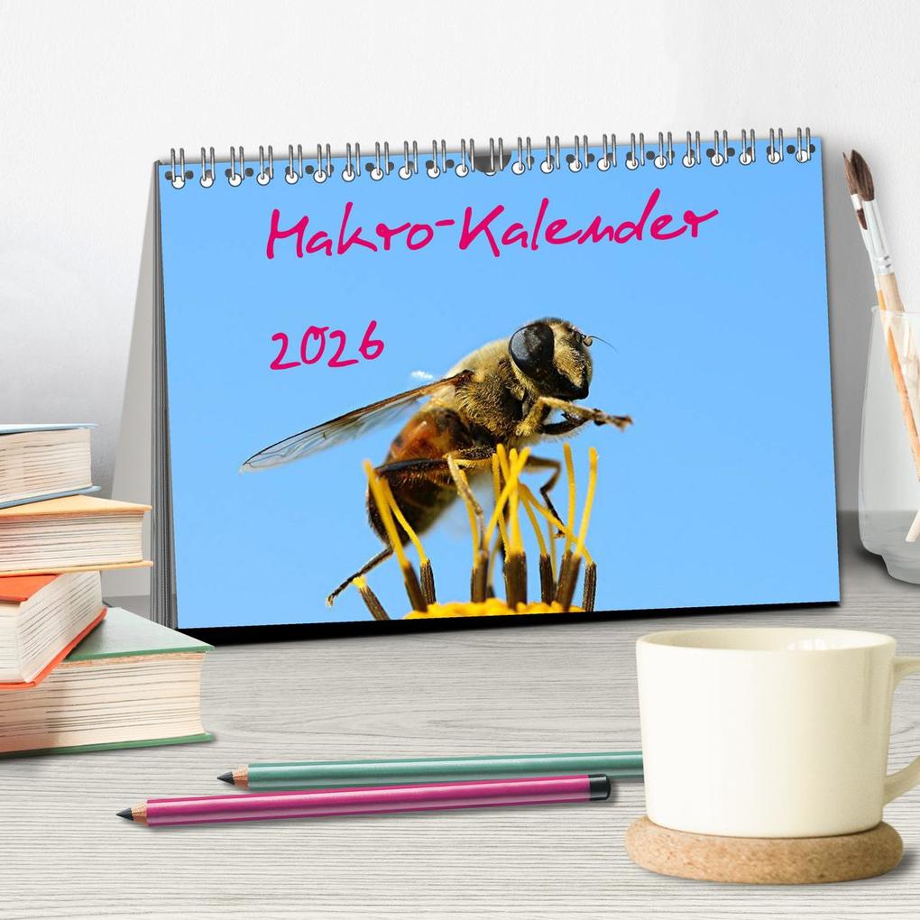 Weitere Ansicht: Makro-Kalender 2026 (Tischkalender 2026 DIN A5 quer), CALVENDO Monatskalender | Calvendo, Bernd Witkowski