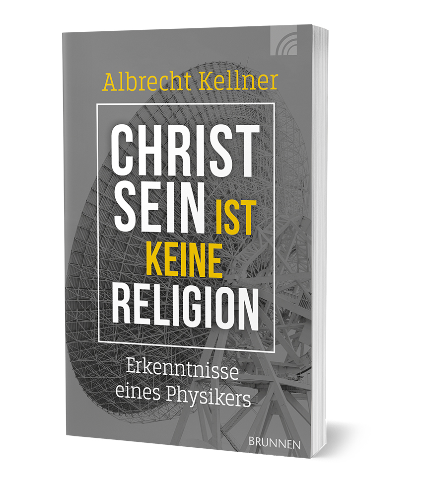 Weitere Ansicht: Christsein ist keine Religion | Albrecht Kellner