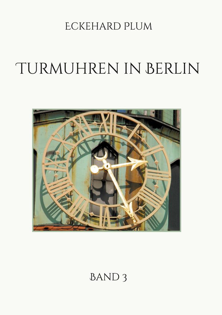 Produktbild: Turmuhren in Berlin | Eckehard Plum