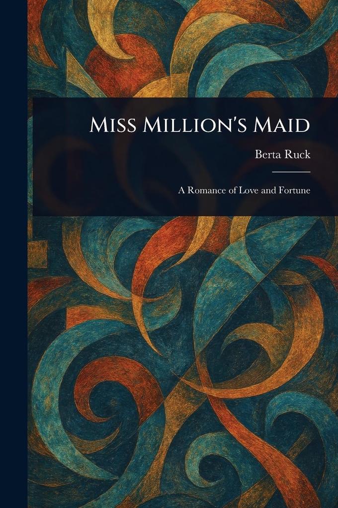Produktbild: Miss Million's Maid | Berta Ruck