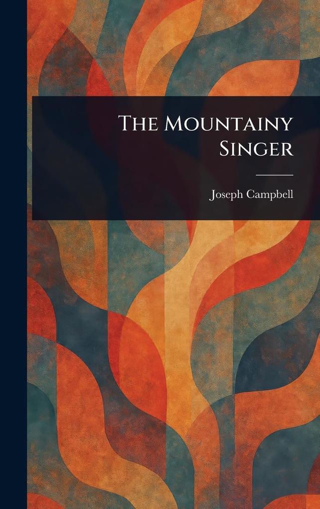 Produktbild: The Mountainy Singer | Joseph Campbell