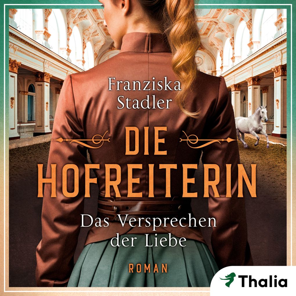 Produktbild: Die Hofreiterin - Das Versprechen der Liebe | Franziska Stadler