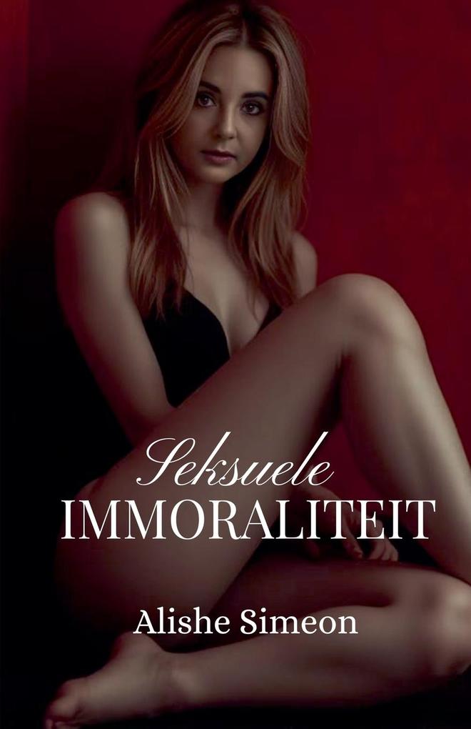 Produktbild: Seksuele Immoraliteit | Alishe Simeon