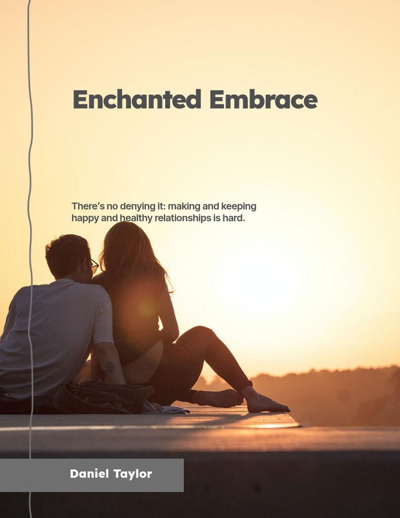 Produktbild: Enchanted Embrace (Romance, #2) | Daniel D. Taylor