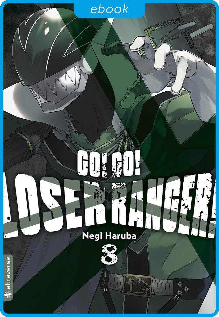 Produktbild: Go! Go! Loser Ranger! 08 | Negi Haruba