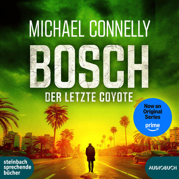 Produktbild: Bosch: Der letzte Coyote | Connelly Michael